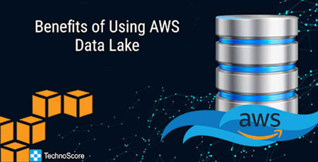 Top Benefits of Using AWS Data Lake to Elevate Business Performance
