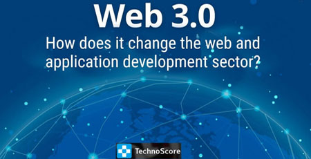 What is web 3.0 and how does it change the web and application development sector?