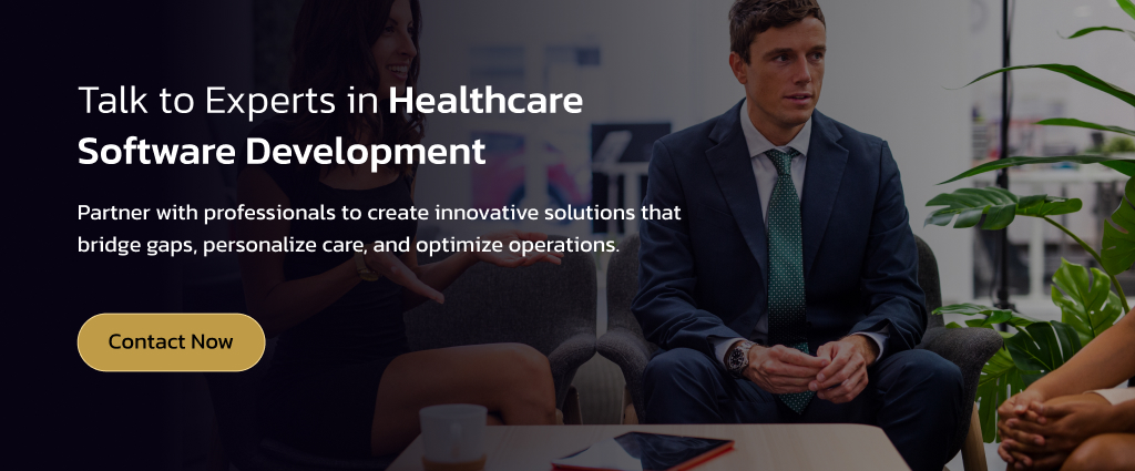 Talk to Experts in Healthcare Software Development